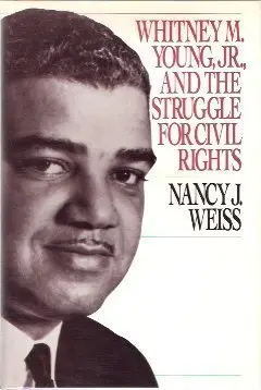 Cover of Whitney M Young, Jr & the Struggle for Civil Rights