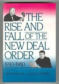 Cover of The Rise and Fall of the New Deal Order, 1930-1980