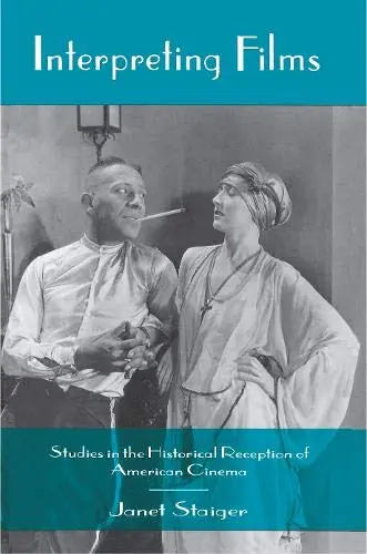 Cover of Interpreting Films – Studies in the Historical Reception of American Cinema