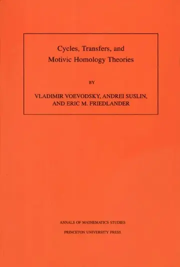 Cover of Cycles, Transfers, Motivic Homology Theories