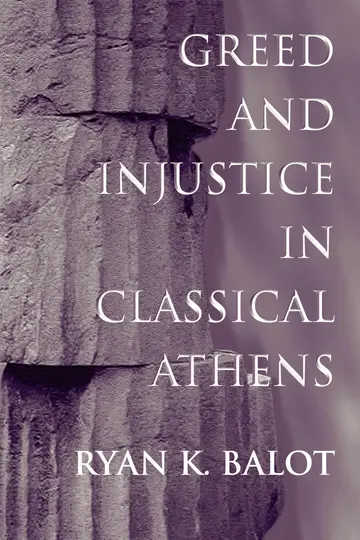 Cover of Greed and Injustice in Classical Athens