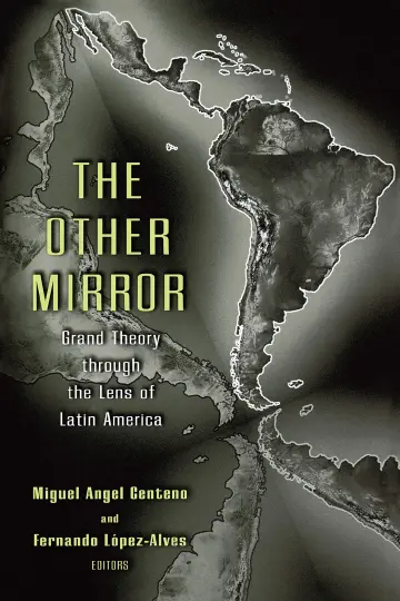Cover of The Other Mirror – Grand Theory Through the Lens of Latin America