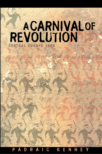 Cover of A Carnival of Revolution – Central Europe 1989