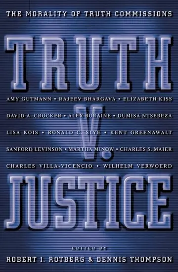 Cover of Truth V. Justice – The Morality of Truth Commissions