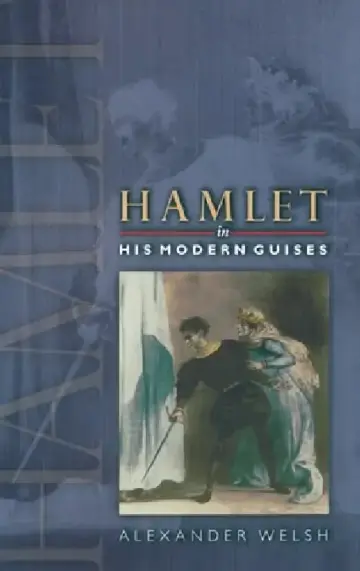 Cover of Hamlet in His Modern Guises