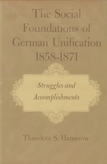 Cover of Social Foundations of German Unification, 1858-1871, Volume I