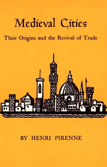 Cover of Medieval Cities – Their Origins and the Revival of Trade
