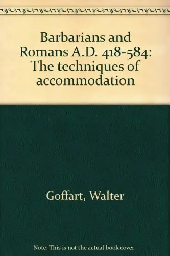 Cover of Barbarians and Romans, A.D. 418-584
