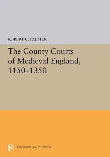 Cover of The County Courts of Medieval England, 1150-1350