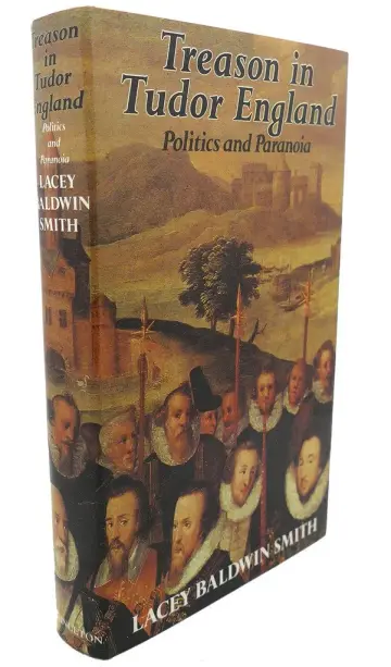 Cover of Treason in Tudor England – Politics & Paranoia