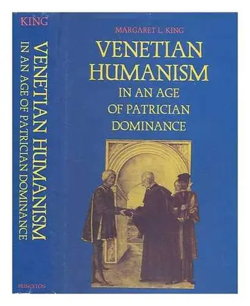 Cover of Venetian Humanism in an Age of Patrician Dominance
