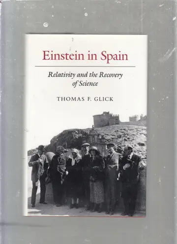 Cover of Einstein in Spain – Relativity & the Recovery of Science