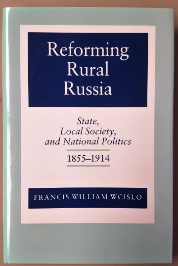 Cover of Reforming Rural Russia – State, Local Soc Iety & National Pol
