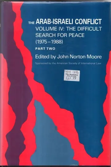 Cover of The Arab–Israeli Conflict – V 4, Pt 2 Difficult Search for Peace