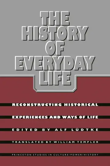 Cover of The History of Everyday Life – Reconstructing Historical Experiences & Ways of Life