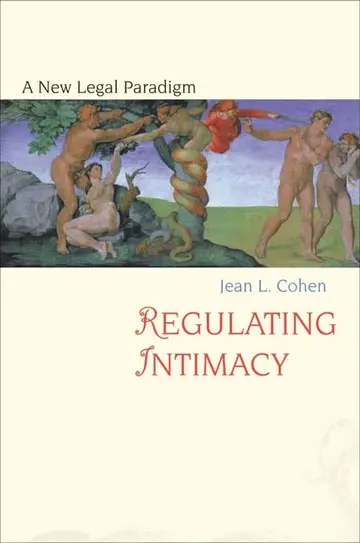 Cover of Regulating Intimacy – A New Legal Paradigm