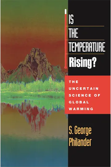 Cover of Is the Temperature Rising? – The Uncertain Science of Global Warming