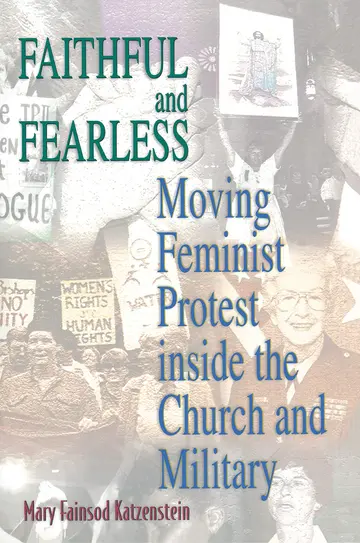 Cover of Faithful & Fearless – Moving Feminist Protest inside the Church & Military