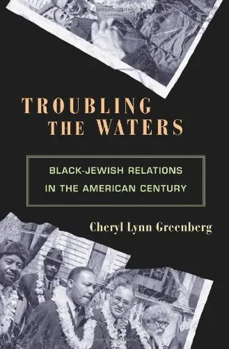 Cover of Troubling the Waters – Black–Jewish Relations in the American Century