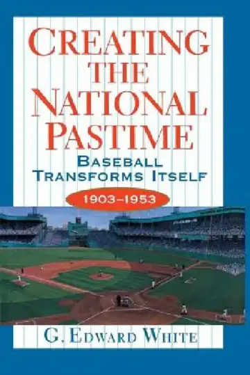Cover of Creating the National Pastime