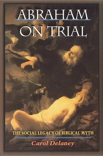 Cover of Abraham on Trial – The Social Legacy of Biblical Myth