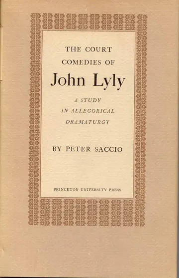 Cover of The Court Comedies of John Lyly – A Study in Allegorical Dramaturgy