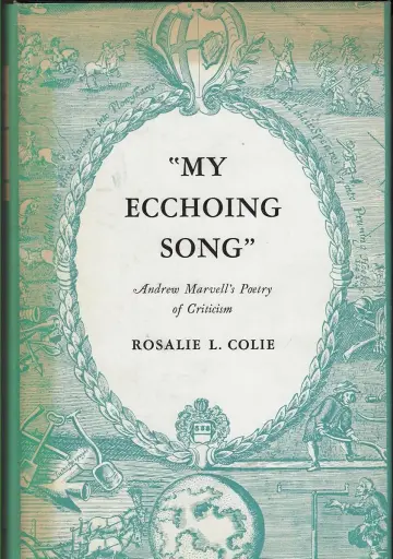Cover of My Echoing Song – Andrew Marvell`s Poetry of Criticism