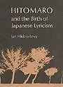 Cover of Hitomaro & the Birth of Japanese Lyricism