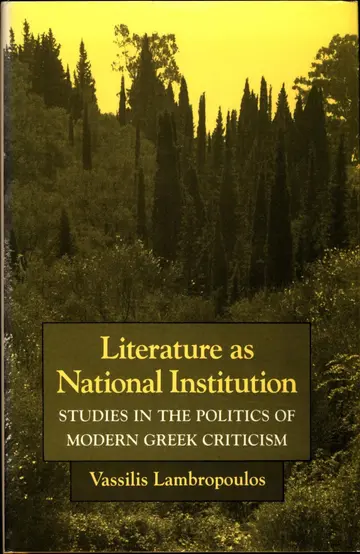 Cover of Literature as National Institution – Studies in the Politics of Modern Greek Critisism