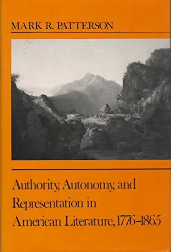 Cover of Authority, Autonomy, & Representation American Literature 1776¯1865