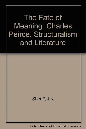 Cover of The Fate of Meaning – Charles Pierce Structuralism & Literature