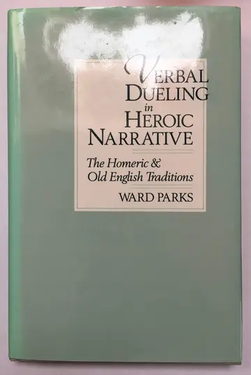 Cover of Verbal Duelling in Heroic Narrative – The Homeric & Old English Traditions