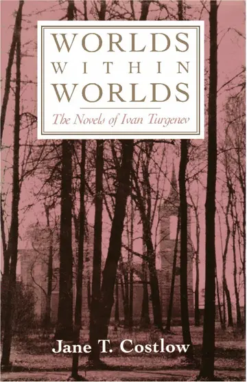 Cover of Worlds Within Worlds – the Novels of Ivan Turgenev