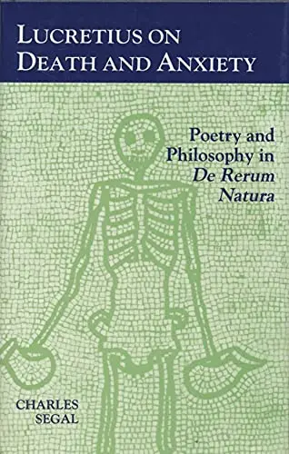 Cover of Lucretius on Death and Anxiety – Poetry & Philosophy in Dererum Natura