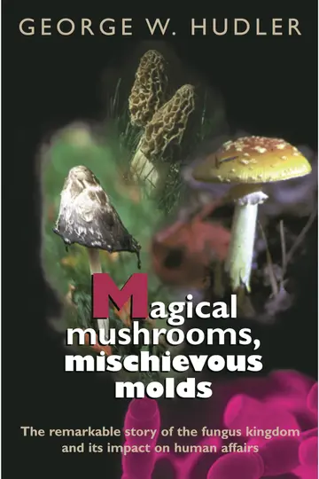 Cover of Magical Mushrooms, Mischievous Molds
