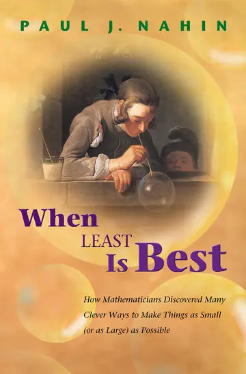 Cover of When Least is Best – How Mathematicians Discovered Many Clever Ways to Make things as Small (or as Large) as Possible