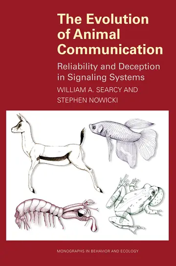 Cover of The Evolution of Animal Communication – Reliability and Deception in Signaling Systems