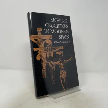 Cover of Moving Crucifixes in Modern Spain