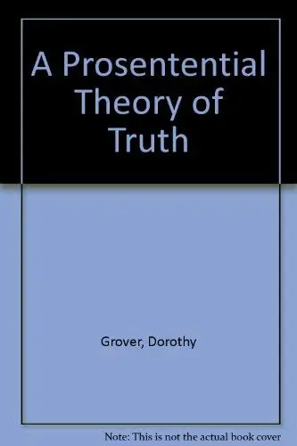 Cover of A Prosentential Theory of Truth
