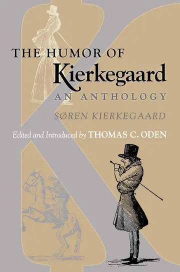 Cover of The Humor of Kierkegaard – An Anthology