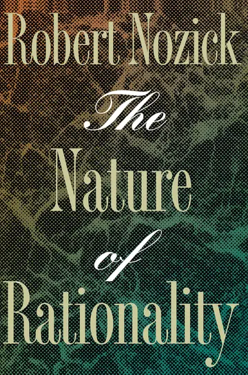 Cover of The Nature of Rationality