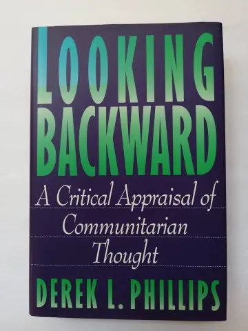 Cover of Looking Backward – A Critical Appraisal of Communitarian Thought
