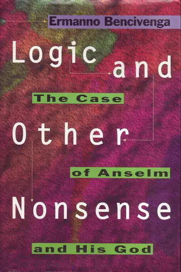 Cover of Logic & Other Nonsense – the Case of Anselm & His God