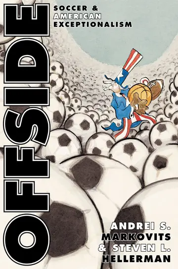 Cover of Offside – Soccer & American Exceptionalism