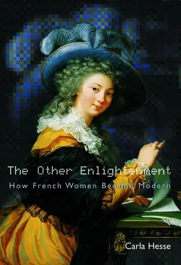 Cover of The Other Enlightenment – How French Women Became Modern