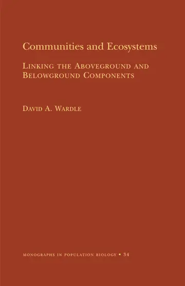 Cover of Communities & Ecosystems – Linking Aboveground & Belowground Components