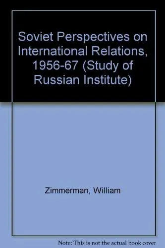 Cover of Soviet Perspectives on International Relations, 1956–1967