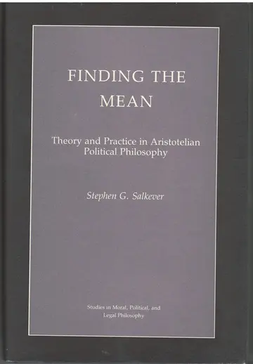 Cover of Finding the Mean – Theory & Practice in Aristotelian Political Philosophy