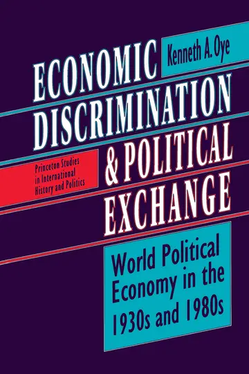 Cover of Economic Discrimination & Political Exchange – World Political Economy in the 1930s & 1980s