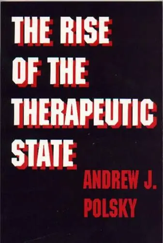 Cover of The Rise of the Therapeutic State